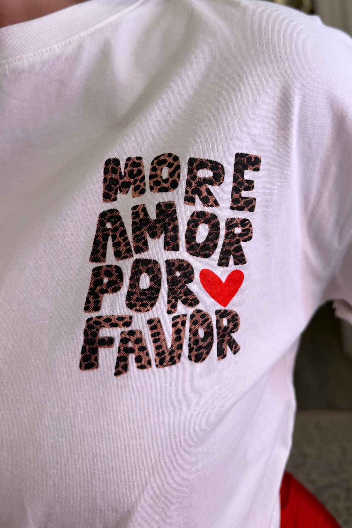 More Amor Por Favor White Tshirt